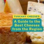 Tuscan cheeses - a guide to the best from the region.